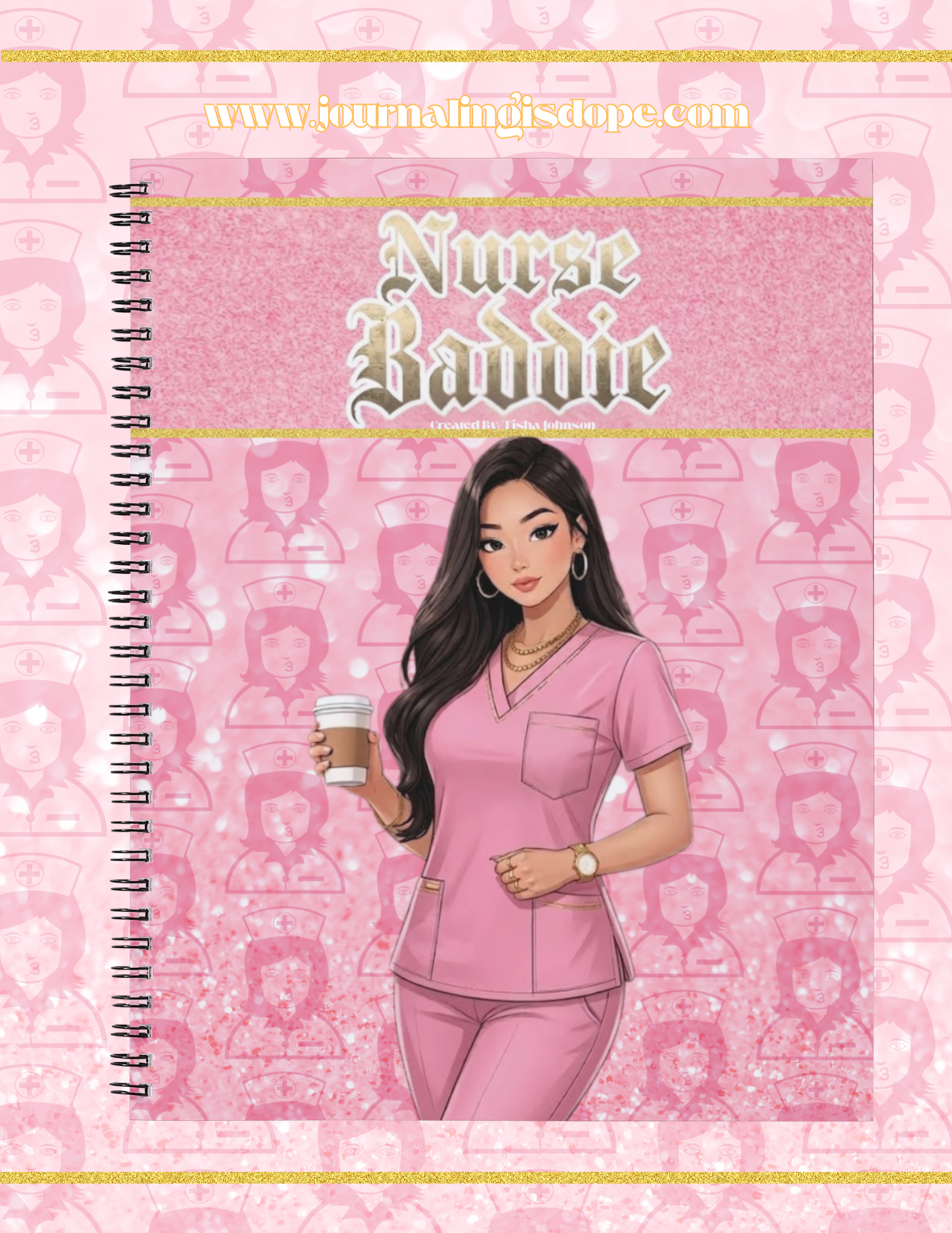 Notebook cover with illustration of a nurse in pink scrubs holding a coffee cup, on a pink background with 'Nurse Baddie' text.