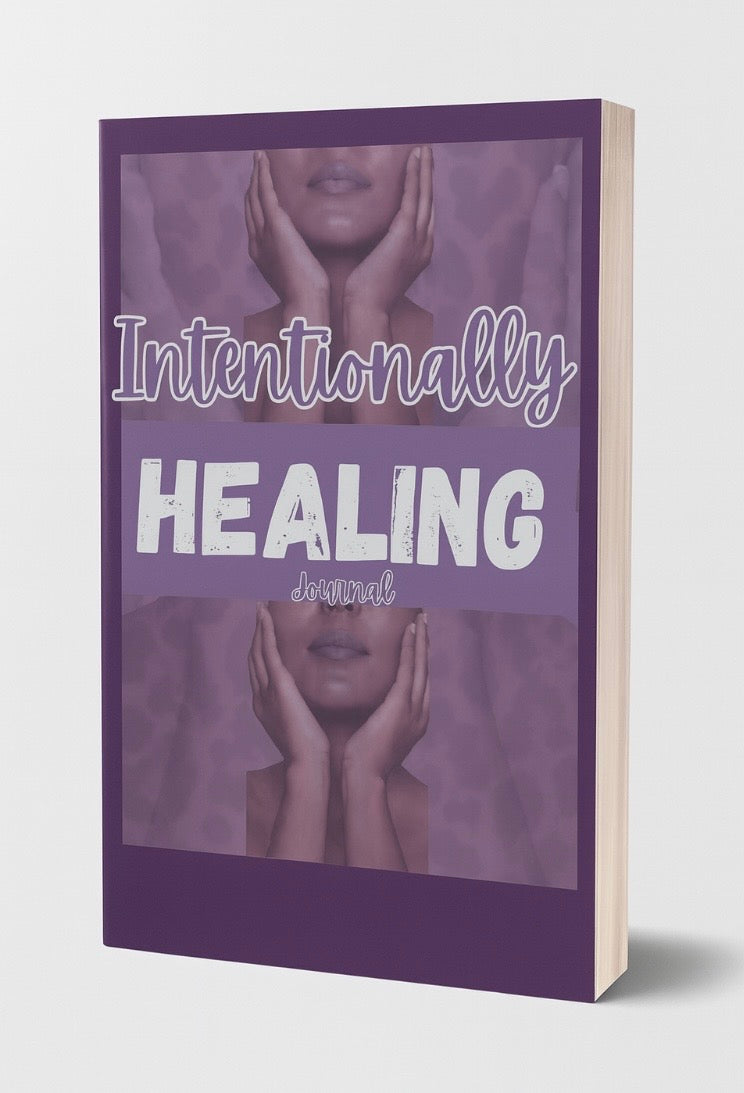 Intentionally Healing Journal