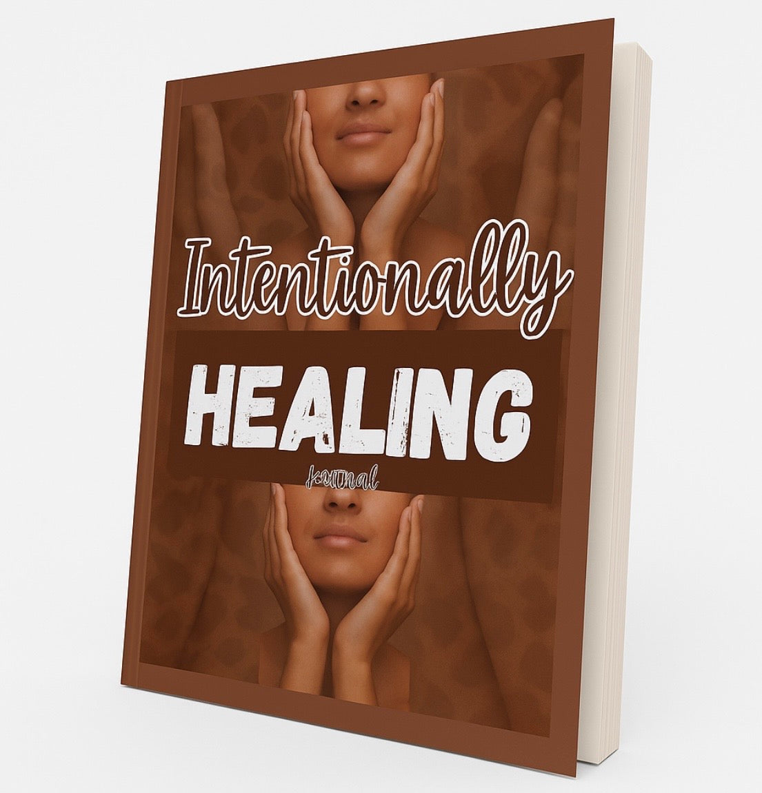 Intentionally Healing Journal