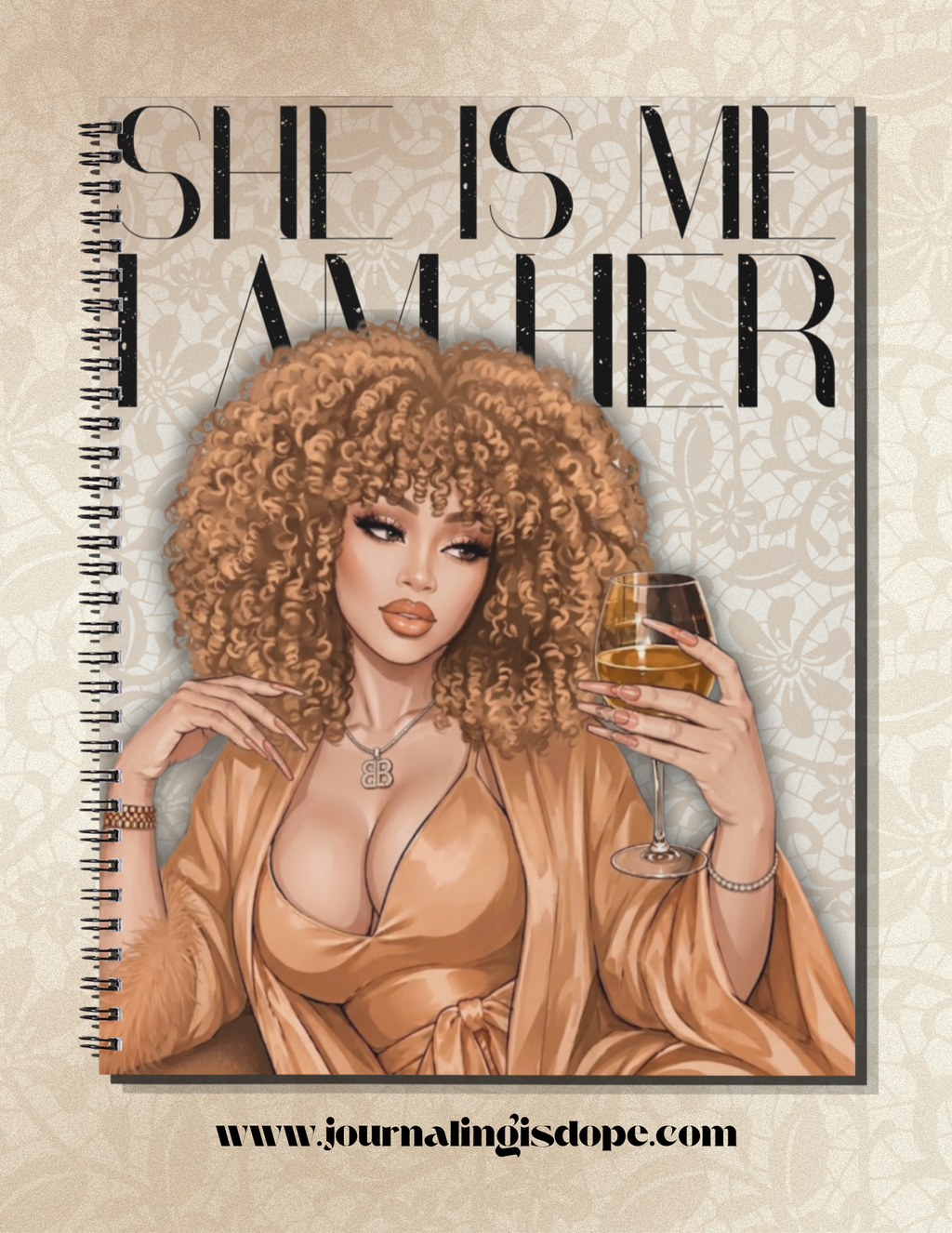 Journal cover with illustration of a woman holding a glass, text 'SHE IS ME AMHER', and spiral binding.