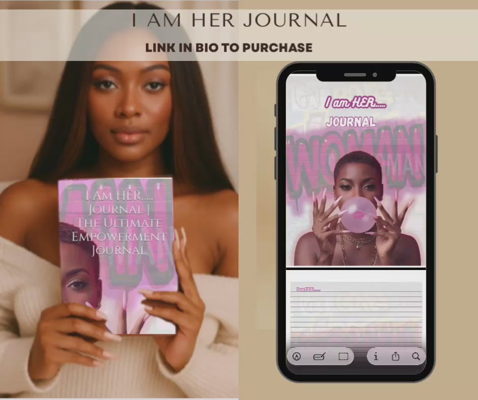 I Am Her: The Ultimate Empowerment Journal